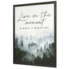 Live in the Moment Forest Watercolor Art