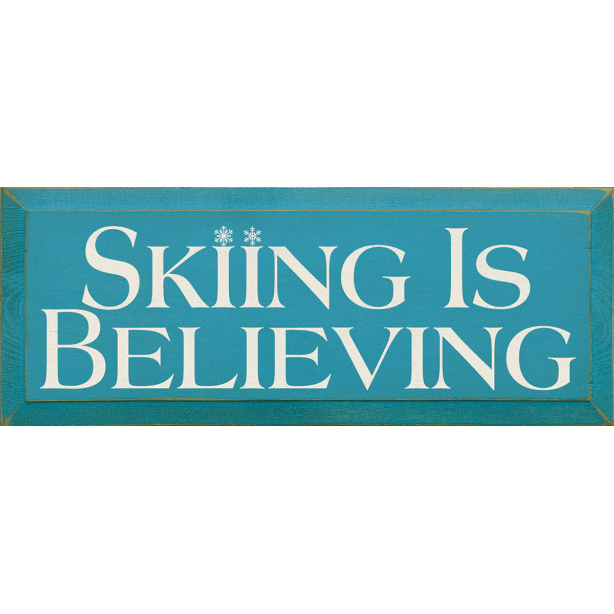 Believing Wood Sign