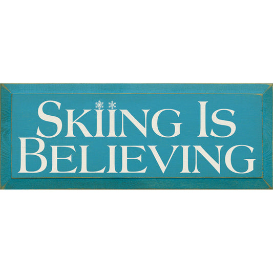 Believing Wood Sign