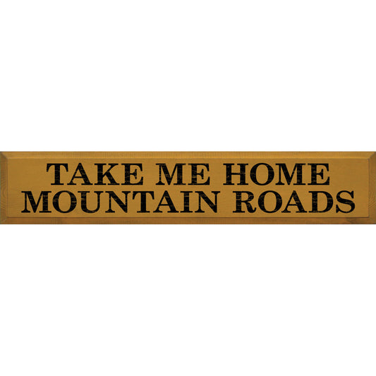 Mountain Roads Wood Sign