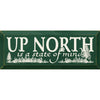 Up North Wood Sign