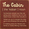 Cabin Defined Wood Sign