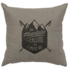 Mountains Are Calling Linen Pillow - Gray