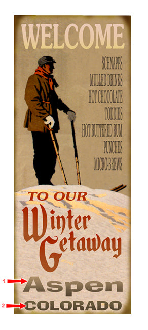 Welcome to Our Winter Getaway Sign