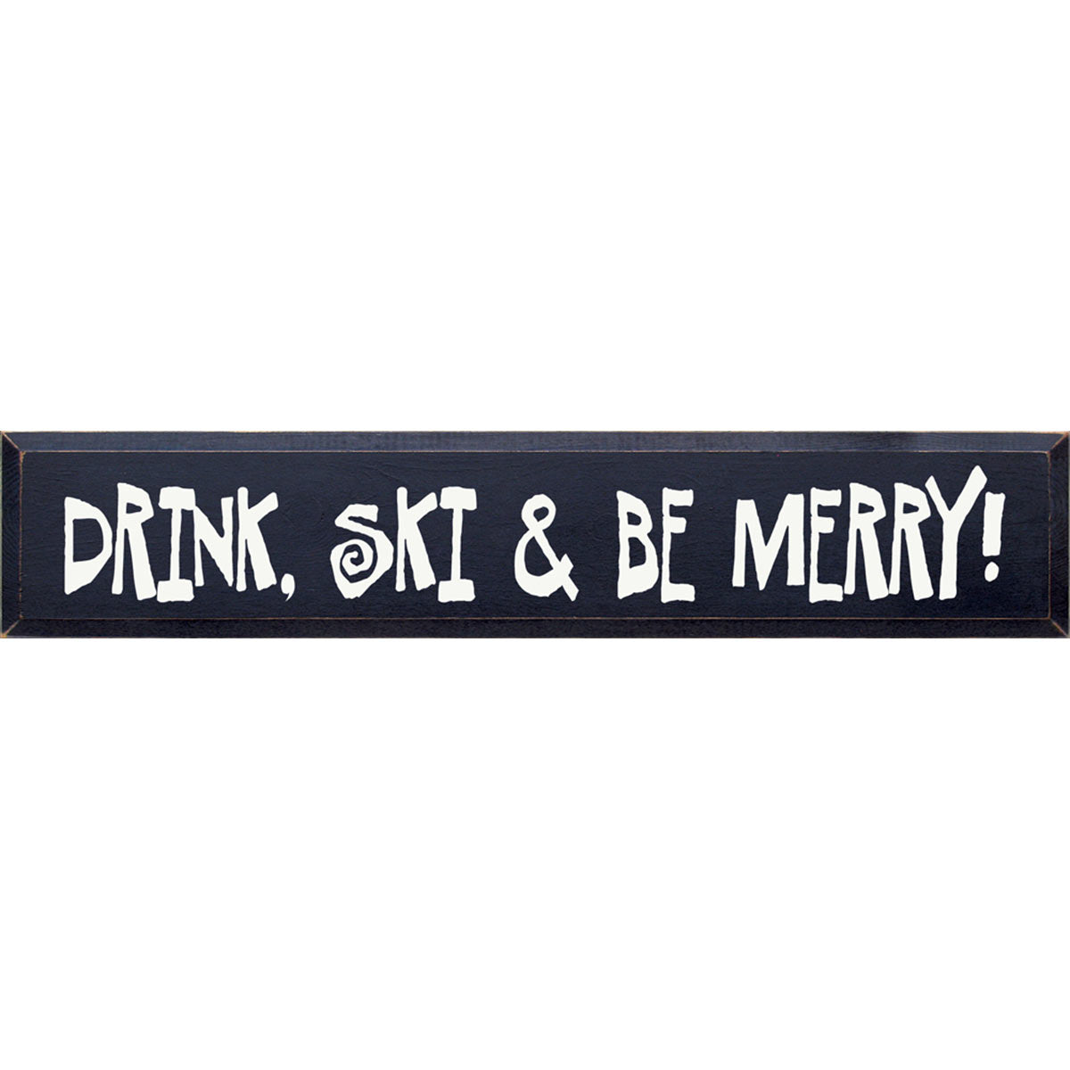 Ski & Be Merry Wood Sign