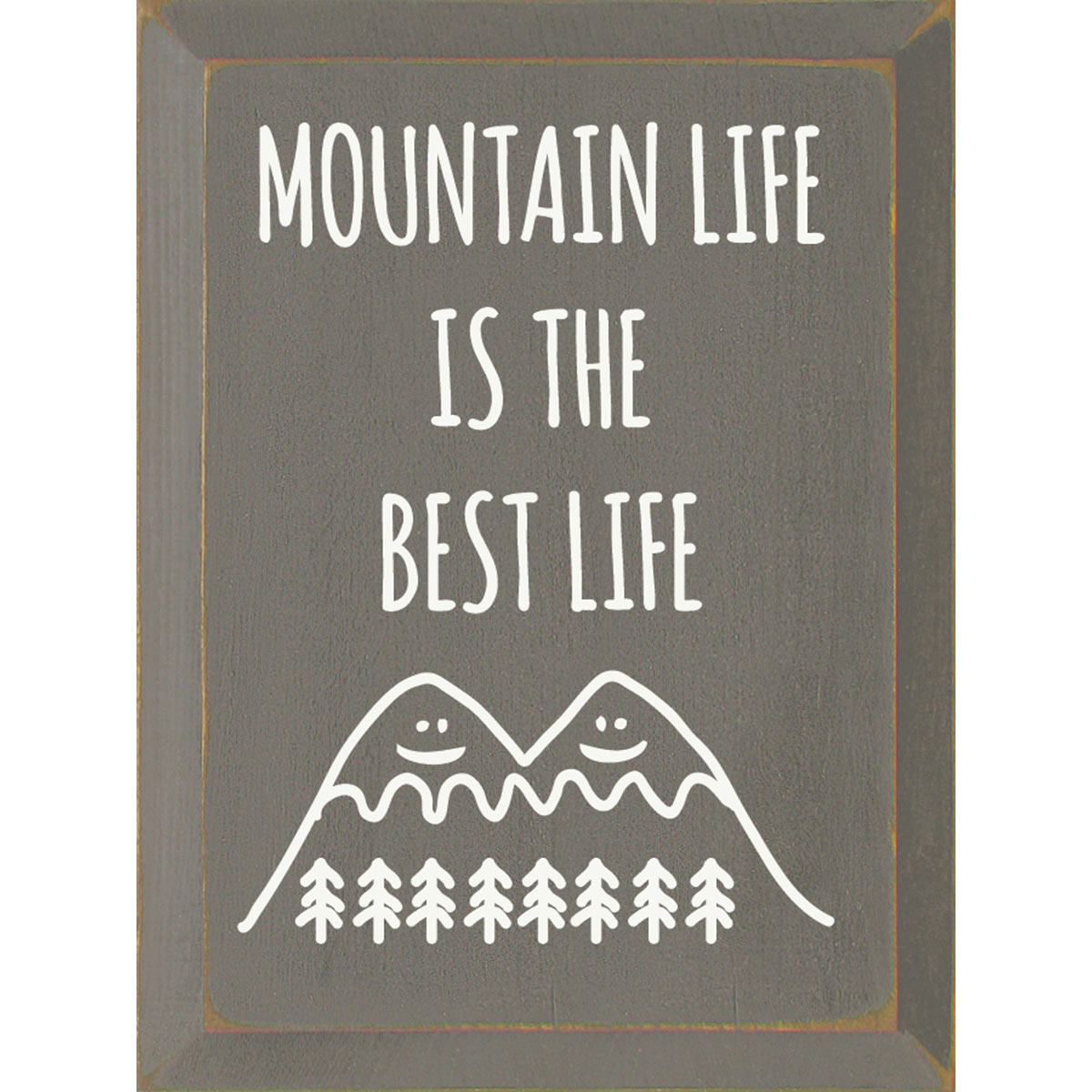 Smiling Mountains Wood Sign