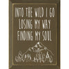 Losing My Way Wood Sign