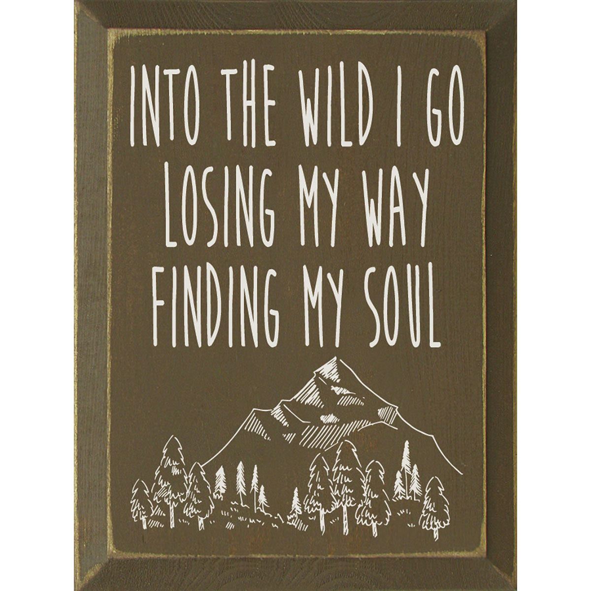 Losing My Way Wood Sign