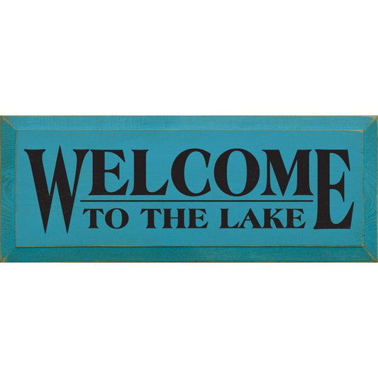 Welcome To The Lake Wall Art