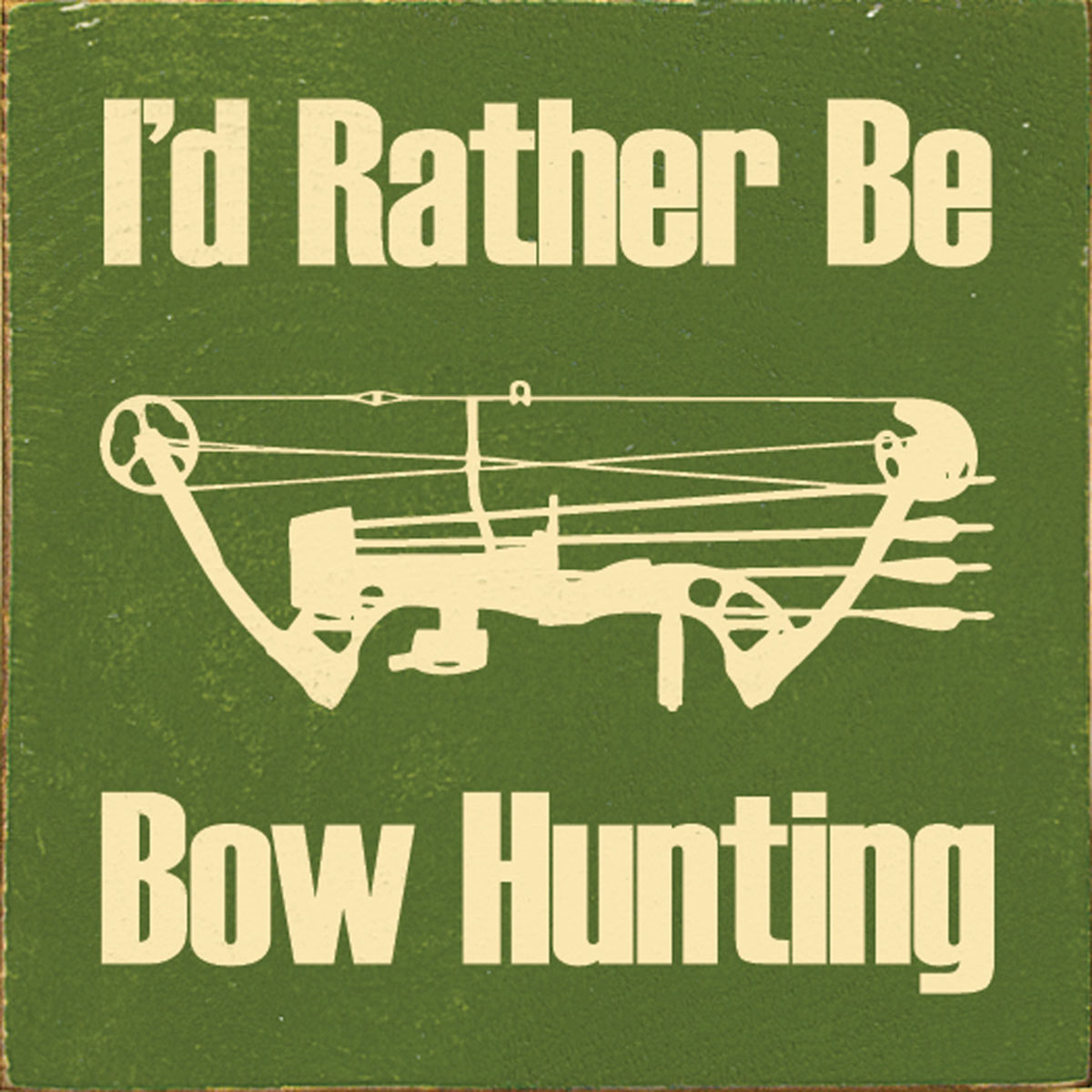 Bow Hunting Wood Sign