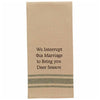 Marriage Interruption Embroidered Dishtowels - Set of 6