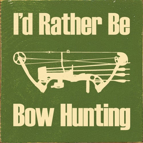 Bow Hunting Wood Sign