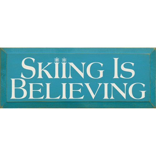 Believing Wood Sign