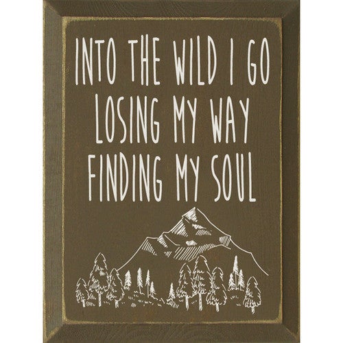 Losing My Way Wood Sign