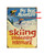 Skiing Snowboarding Telemark Sign