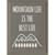 Smiling Mountains Wood Sign
