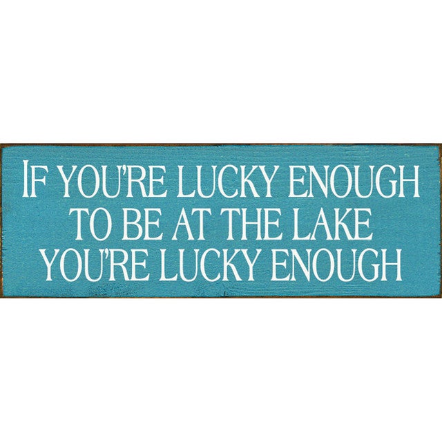 Lake Luck Wood Sign